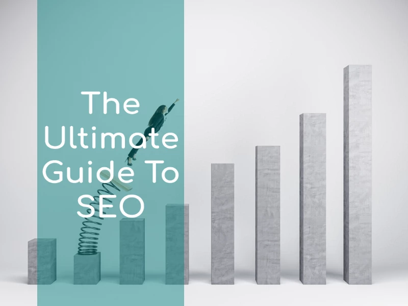 image showing a person jumpingbar charts implying the increase in the seo rankings with the words The Ultimate Guide To SEO