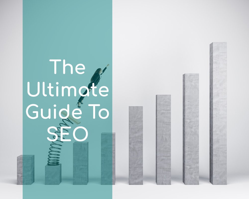 The Ultimate Guide To Search Engine Optimization (SEO) - The Digital ...